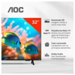 Smart TV 32″ AOC HD DLED Série 5155 32S5155/78G Roku TV 2025